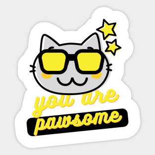 you are pawsome Sticker